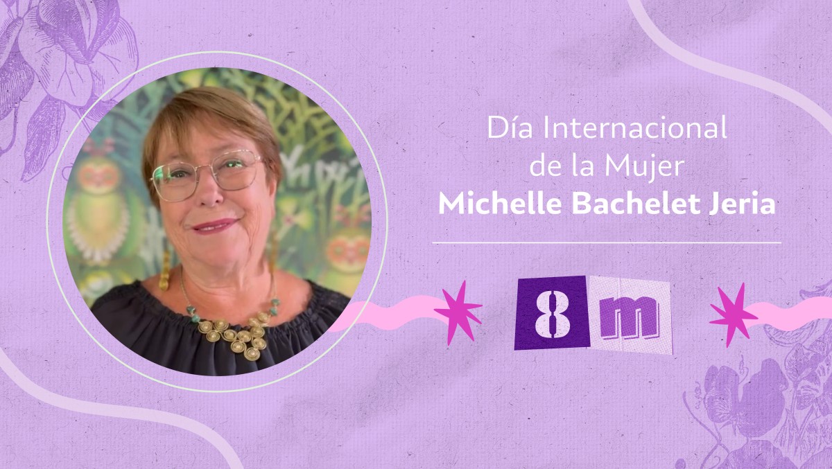 #8M | Mensaje de la expresidenta de Chile Michelle Bachelet Jeria